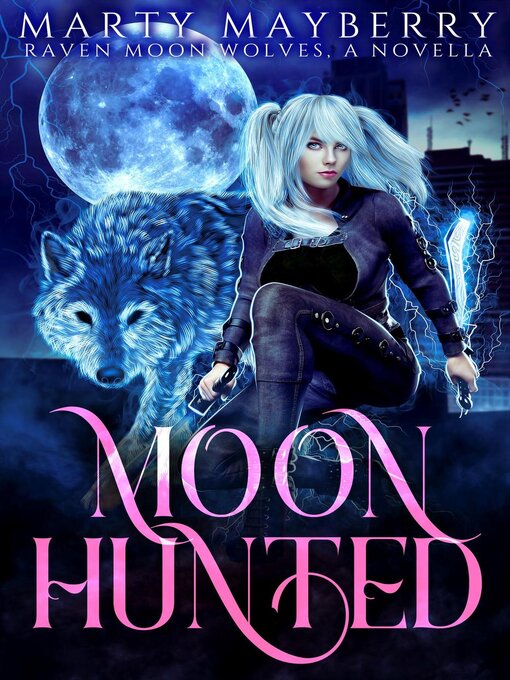Title details for Moon Hunted by Marty Mayberry - Available